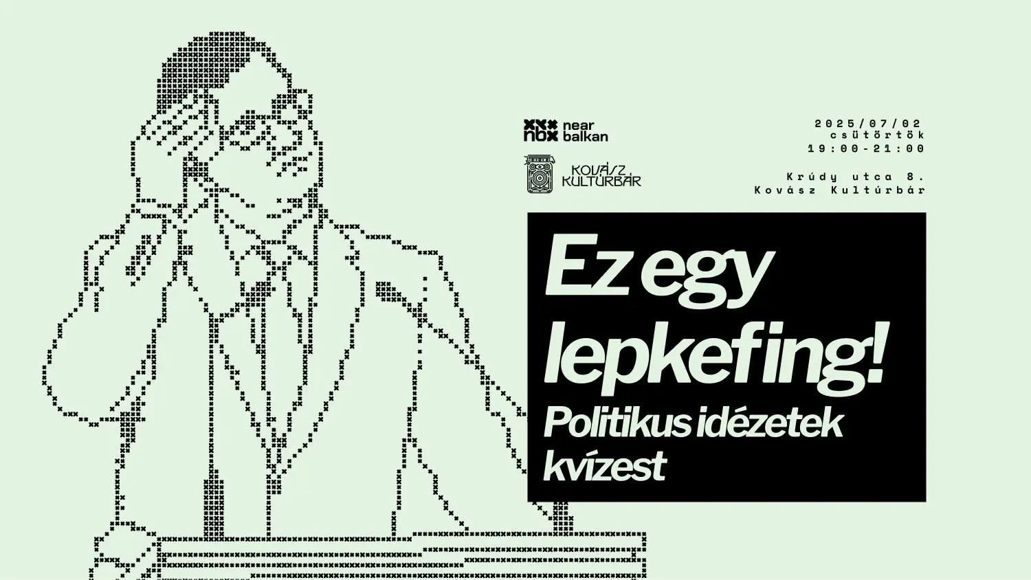 Ez egy lepkefing! - Politikus idézetek kvízest - Near Balkan | Kovász